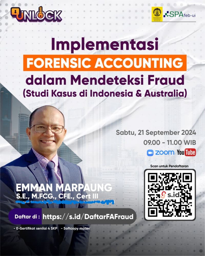 Exploring Real-World Forensic Accounting: A Sharing Session with FEB UI and UnLock